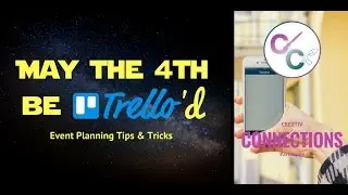 Cre8tivConnections LIVE Episode 3: #Maythe4th Be Trello'd