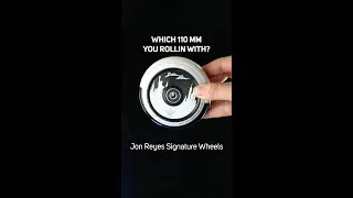 Which 110mm Wheel you rollin?