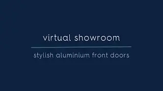 Virtual Showroom | Aluminium front doors