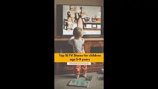 Top 10 TV Shows for kids age 5-9 years | Which TV shows can your child watch ?