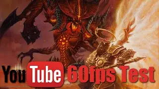 YouTube 60fps?!?! [Diablo 3 Test]
