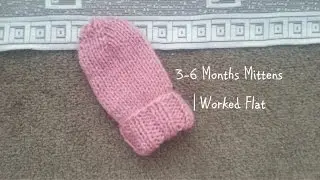 3-6 Months Mittens | Worked Flat