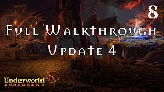 Underworld Ascendant | Update 4 Full Walkthrough (No Commentary) | Pt 8