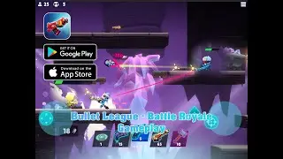 Bullet League - Battle Royale Gameplay (Android/IOS)