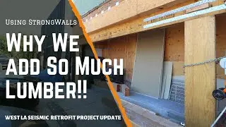 Why We Addedd Lumber & Strong-Walls | West LA Seismic Retrofit Project