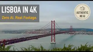 The Red Bridge of Lisbon | 4K Cinematic (No AI)