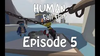 Human Fall Flat - Episode 5