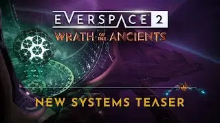 EVERSPACE 2 | Wrath of the Ancients &mdash; All-New Worlds