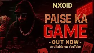 💸 Paise Ka Game | Nxoid | Latest Hindi Rap | Money, Power, Hustle Anthem 2025