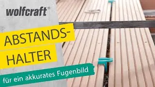 Abstandhalter: F&uuml;r gleichm&auml;&szlig;ige Abst&auml;nde zwischen den Terrassendielen | wolfcraft
