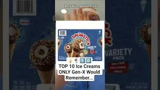 🍦🍨1️⃣0️⃣ ТОП-10 видов мороженого, которые помнят только представители поколения X... #top10 #genx...