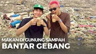 MAKAN DI GUNUNG SAMPAH BANTAR GEBANG