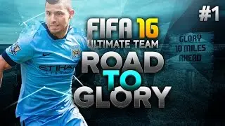 FIFA 16 Ultimate Team: Road To Glory - THE ROAD BEGINS!! - #1