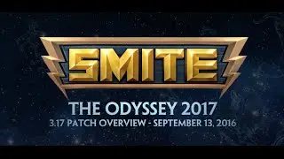 SMITE 3.17 Patch Overview - The Odyssey 2017 (September 13, 2016)