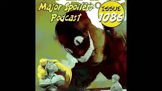 Major Spoilers Podcast #1086: That Texas Blood Again Again