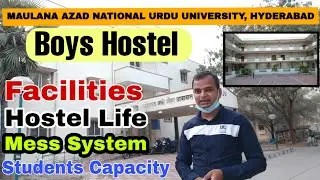MANUU Hostel Life and Facilities | Boys Hostel | Maulana Azad National Urdu University Hyderabad