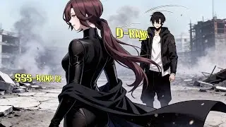 He's Only a D-Rank Trash,Yet He Defeated an SSS-Rank Genius~Manhwa recap