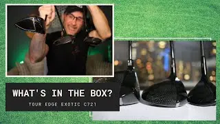 Что в коробке? Драйвер Tour Edge Exotic C721, Fairway Wood и гибрид!