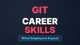 Ключевые навыки для работы с Git: чего на самом деле ожидают работодатели.