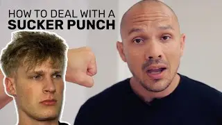 How to deal with a sucker punch?