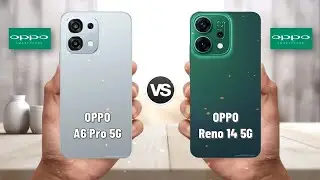 Oppo A6 Pro 5G против Oppo Reno 14 5G | Полное сравнение