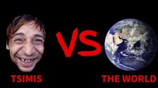 TSIMIS VS THE WORLD
