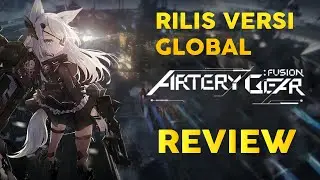 AKHIRNYA RILIS GAME ROBOT WAIFU REVIEW GAME - Artery Gear Fusion
