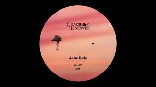 John Daly - For The Sake [Craigie Knowes]