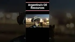 Argentina's Oil and Gas Bonanza #southamerica #latinamerica #economy