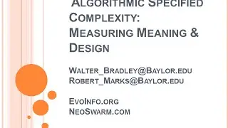 On Algorithmic Specified Complexity by Robert J. Marks II