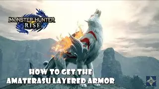 Amaterasu Layered Armor - The Sun Goddess Event Quest (Monster Hunter Rise)