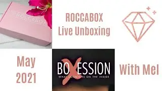 Roccabox Live Unboxing May 2021 by Mel for BoXession