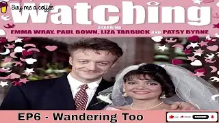Watching (1993) SE7 EP6 - Wandering Too