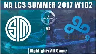 TSM vs C9 || Highlights All Game || NA LCS Summer 2017 || Team Solo Mid vs Cloud9