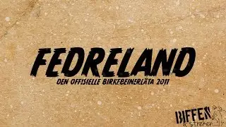 Fedreland Lyrics Video - Den offisielle Birkebeinerl&aring;ta 2011 - Biffen & Streken