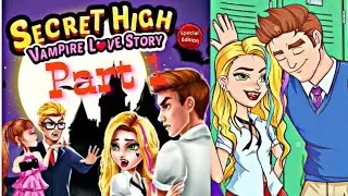 Secret High School Vampire Love Story || Part 1