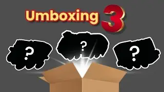 Unboxing 3, (Tadlalocomotora100)
