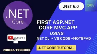 Create ASP.NET Core application using VS Code/Notepad | .NET Core changes not reflected in browser