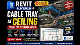 REVIT ELECTRICAL CABLE TRAY AT CEILING TUTORIAL VIDEO