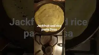 Jackfruit and rice paste Dosa