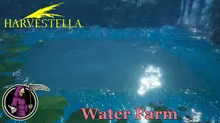 Harvestella - Episode 18 - Unlocked Water Farm