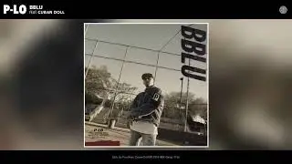 P-Lo&Cuban Doll-BBLU {Bad Bitches Link Up}