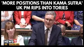 Starmer&rsquo;s Kama Sutra Joke at Tories Sparks Row as Labour Faces Policy U-Turn Heat | 4K