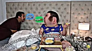 ORLIN ROASTING/SLAYING NO NECK NICK UNTIL HE NOTICES FOR 27 mins str8 💀😭😝 #roasting #couplegoals