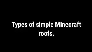 Easy Minecraft roof designs!
