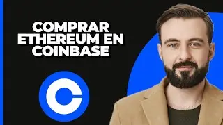 C&oacute;mo comprar Ethereum en Coinbase (2024)