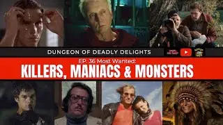 Ep. 36 Most Wanted: Gallery of Fictional Killers, Maniacs and Monsters