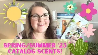 Spring Summer 2023 Catalog: What&rsquo;s Coming and What&rsquo;s Going! 🌟 | Scentsy