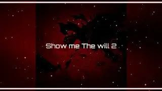 SxInxwy, aulol 6eats, LXNGVX - Show Me The Will 2 official audio