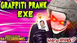 GRAFFITI PRANK MODE.EXE | PUBG MOBILE